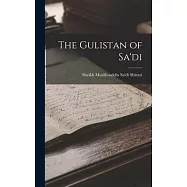 The Gulistan of Sa&rsquo;di
