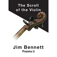 The Scroll of the Violin: Poems 4