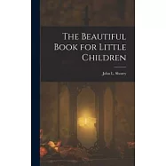 The Beautiful Book for Little Children