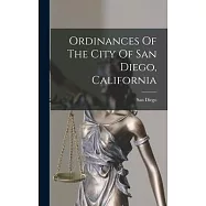 Ordinances Of The City Of San Diego, California