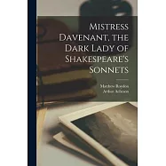 Mistress Davenant, the Dark Lady of Shakespeare&rsquo;s Sonnets