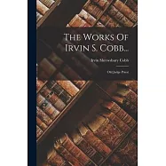 The Works Of Irvin S. Cobb...: Old Judge Priest