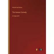 The Human Comedy: in large print
