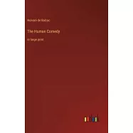 The Human Comedy: in large print