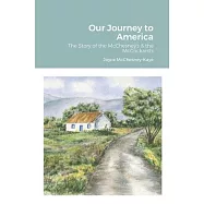 Our Journey to America: The Story of the McChesney&rsquo;s & the McCrickard&rsquo;s