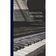 Carnaval Mignon: For the Pianoforte: op. 48
