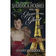 The Adventures of Sherlock Holmes and The Glamorous Ghost - Book 3