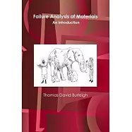 Failure Analysis of Materials: An Introduction