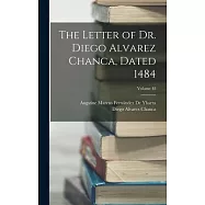 The Letter of Dr. Diego Alvarez Chanca, Dated 1484; Volume 48