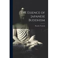 The Essence of Japanese Buddhism