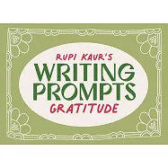Rupi Kaur Writing Prompts Gratitude