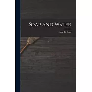 Soap and Water