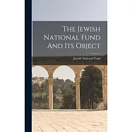 The Jewish National Fund And Its Object