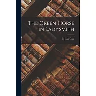 The Green Horse in Ladysmith
