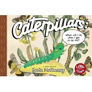 Caterpillars: What Will I Be When I Get to Be Me?: Toon Level 1