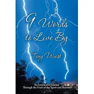 9 Words to Live By: An Interactive Journey Through the Fruit of the Spirit and Beyond