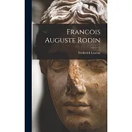 Francois Auguste Rodin
