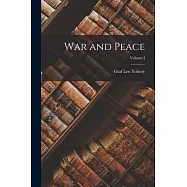 War and Peace; Volume I