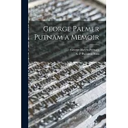 George Palmer Putnam a Memoir