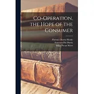 Co-Operation, the Hope of the Consumer
