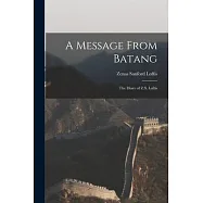A Message From Batang: The Diary of Z.S. Loftis