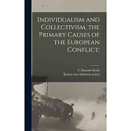 Individualism and Collectivism, the Primary Causes of the European Conflict;
