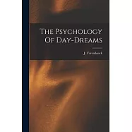 The Psychology Of Day-dreams