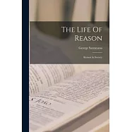 The Life Of Reason: Reason In Society