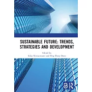 Sustainable Future: Trends, Strategies and Development: Proceedings of the 3rd Conference on Managing Digital Industry