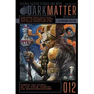 Dark Matter Magazine Issue 012