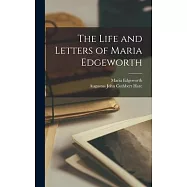The Life and Letters of Maria Edgeworth