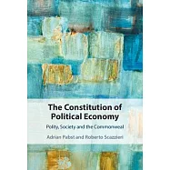 The Constitution of Political Economy: Polity, Society and the Commonweal