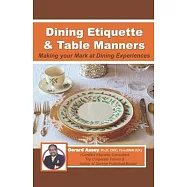 Dining Etiquette & Table Manners: Making your Mark at Dining Experiences