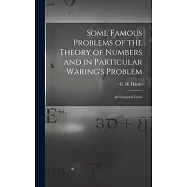 Some Famous Problems of the Theory of Numbers and in Particular Waring’s Problem; an Inaugural Lectu
