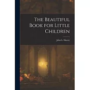 The Beautiful Book for Little Children
