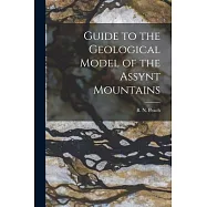 Guide to the Geological Model of the Assynt Mountains