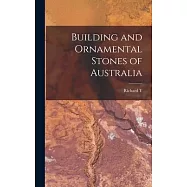 Building and Ornamental Stones of Australia
