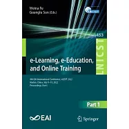 E-Learning, E-Education, and Online Training: 8th Eai International Conference, Eleot 2022, Harbin, China, July 9-