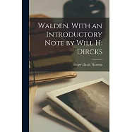 Walden. With an Introductory Note by Will H. Dircks