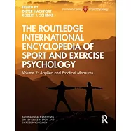 The Routledge International Encyclopedia of Sport and Exercise Psychology: Volume 2: Applied and Practical Measures