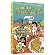 Noodles, Rice, and Everything Spice: A Thai Comic Book Cookbook