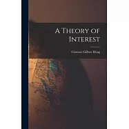 A Theory of Interest