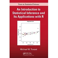 An Introduction to Statistical Inference and Its Applications with R