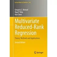 Multivariate Reduced-Rank Regression: Theory, Methods and Applications