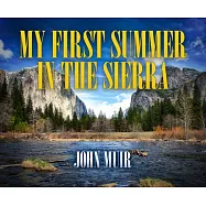 My First Summer in the Sierra