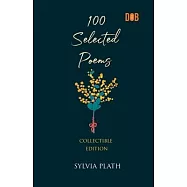100 Selected Poems, Sylvia Plath