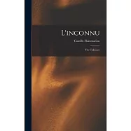 L’inconnu: The Unknown