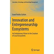 Innovation and Entrepreneurship Ecosystems: An Evolutionary Vision in the Creation of Local Ecosystems