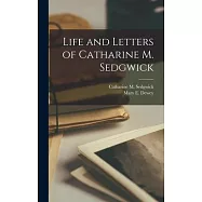 Life and Letters of Catharine M. Sedgwick