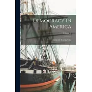 Democracy in America; Volume II